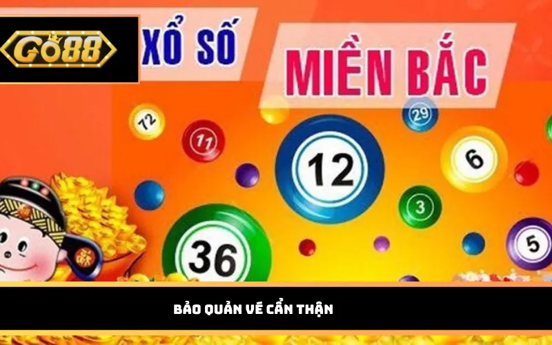 Bảo quản vé cẩn thận