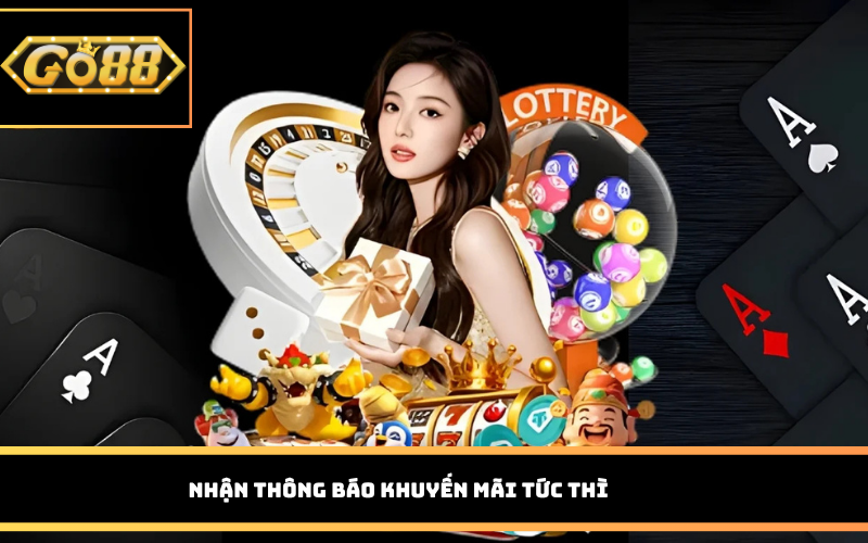 Nhận thông báo khuyến mãi tức thì