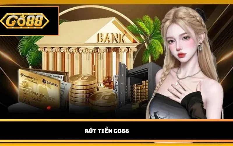 Rút tiền Go88